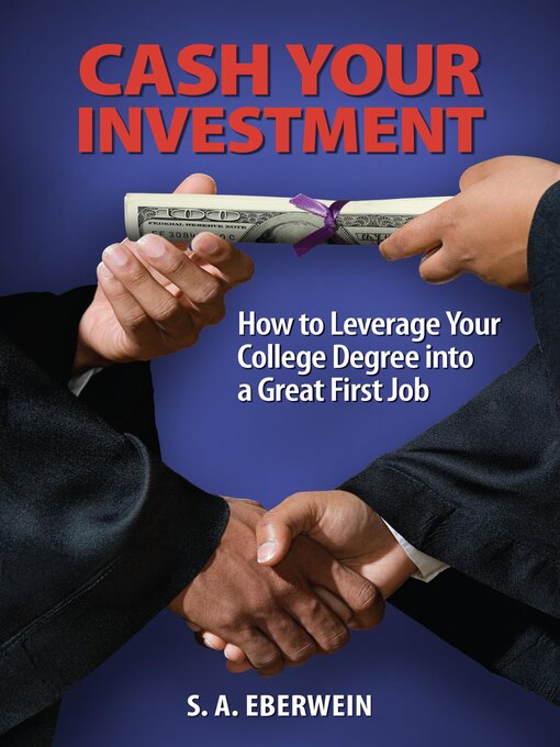 Title details for Cash Your Investment by S. A. Eberwein - Available